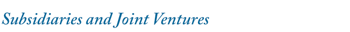 Subsidiaries and Joint Ventures
